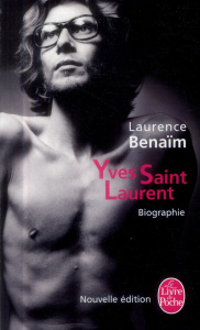 Yves Saint-Laurent - Benaïm Laurence ; Saint Laurent