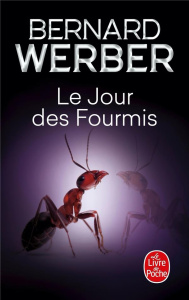 Cycle des Fourmis Tome 2 : Le Jour des Fourmis - Werber Bernard