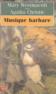 Musique barbare - Christie Agatha; Westmacott Mary