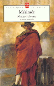 Mateo Falcone. Et autres nouvelles de "Mosaïque" - Mérimée Prosper