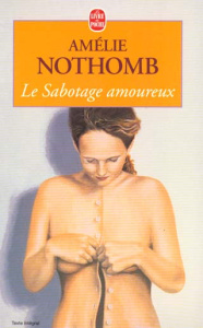 Le sabotage amoureux - Nothomb Amélie