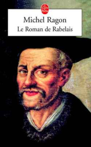 Le roman de Rabelais - Ragon Michel