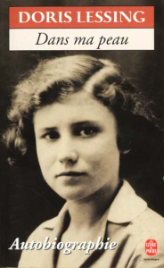 Dans ma peau. Autobiographie (1919-1949) - Lessing Doris
