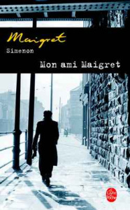 Mon ami Maigret - Simenon Georges