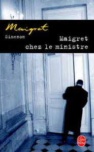 Maigret chez le ministre - Simenon Georges