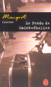 Le Pendu de Saint-Pholien - Simenon Georges