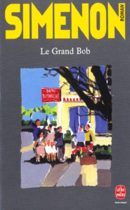 Le grand Bob - Simenon Georges
