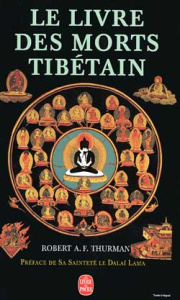 Le livre tibétain des morts.... Le grand livre de la libération naturelle par la compréhension dans - Thurman Robert