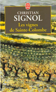 Les vignes de Sainte-Colombe - Signol Christian