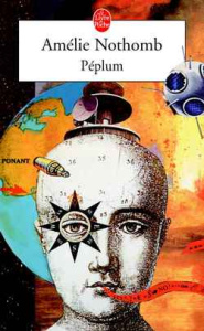 Péplum - Nothomb Amélie