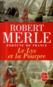 Fortune de France/10/Le lys et la pourpre - Merle Robert