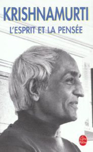 L'esprit et la pensée - Krishnamurti Jiddu