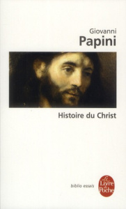 Histoire du Christ - Papini Giovanni ; Genot Gérard ; Livi François