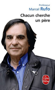 Chacun cherche un père - Rufo Marcel