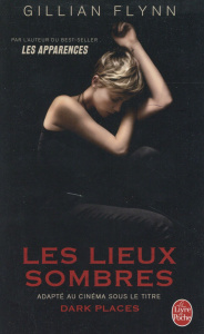 Les Lieux sombres - Flynn Gillian ; Esquié Héloïse