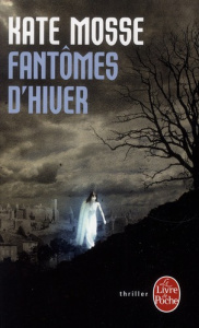 Fantômes d'hiver - Mosse Kate ; Gallagher Brian ; Rosier Valérie