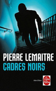 Cadres noirs - Lemaitre Pierre