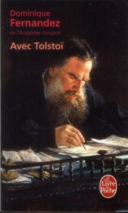 Avec Tolstoï - Fernandez Dominique