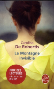 La Montagne invisible - De Robertis Carolina ; Bernard Daphné