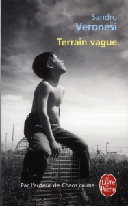 Terrain vague - Veronesi Sandro ; Vittoz Dominique