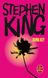 Duma Key - King Stephen ; Desmond William Olivier