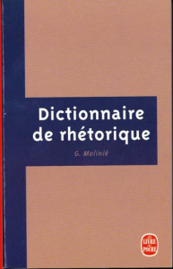 Dictionnaire de rhétorique - Molinié Georges