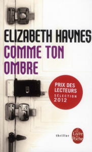 Comme ton ombre - Haynes Elizabeth ; Schneiter Sylvie