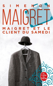 Maigret : Maigret et le client du samedi - Simenon Georges