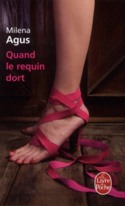 Quand le requin dort - Agus Milena ; Brun Françoise