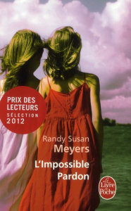 L'impossible pardon - Meyers Randy Susan ; Haas Pascale