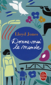 Donne-moi le monde - Jones Lloyd ; Bru Nathalie
