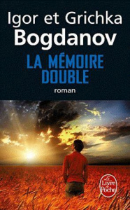 La Mémoire double - Bogdanov Grichka, Bogdanov Igor