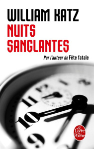 Nuits sanglantes - Katz William ; Arnault Benjamin