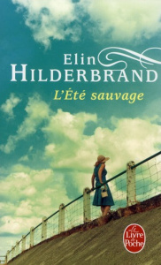 L'été sauvage - Hilderbrand Elin ; Tamae-Bouhon Mathilde