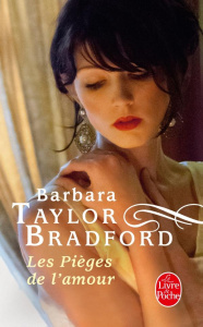 Les pièges de l'amour - Bradford Barbara Taylor ; Desoille Martine