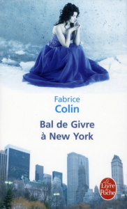 Bal de givre à New York - Colin Fabrice