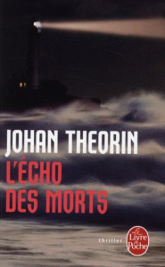 L'Echo des morts - Theorin Johan ; Cassaigne Rémi