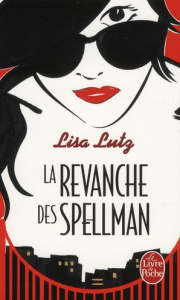La Revanche des Spellman - Lutz Lisa ; Du Sorbier Françoise