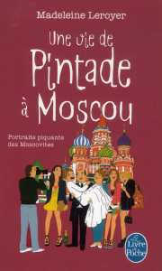 Une vie de Pintade à Moscou - Leroyer Madeleine ; Kassou Sanaa