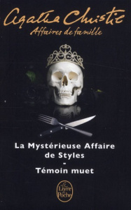 Affaires de famille. La Mystérieuse Affaire de Styles ; Témoin muet - Christie Agatha ; Arson Thierry ; Luc Elisabeth