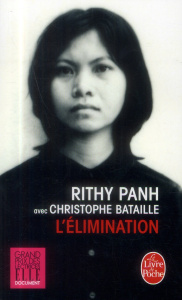 L'Elimination - Panh Rithy ; Bataille Christophe