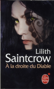 Une aventure de Danny Valentine : A la droite du diable - Saintcrow Lilith ; Chazel Célia