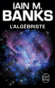 L'Algébriste - Banks Iain M. ; Savic Nenad