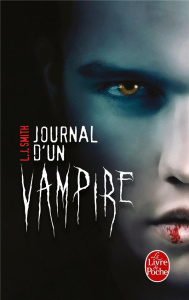 Journal d'un vampire Tome 1 - Smith L. J. ; Girard Agnès ; Godoc Maud