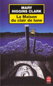 La maison du clair de lune - Higgins Clark Mary