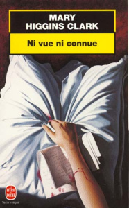 Ni vue ni connue - Higgins Clark Mary