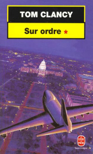 SUR ORDRE. Tome 1 - Clancy Tom