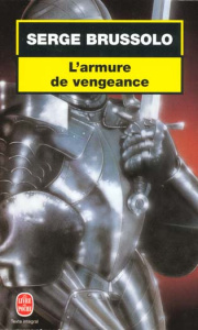 L'armure de vengeance. Le harnois de faide - Brussolo Serge