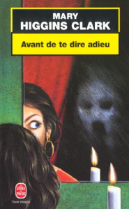 Avant de te dire adieu - Higgins Clark Mary