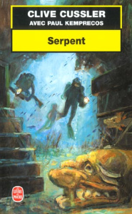 Serpent - Cussler Clive ; Kemprecos Paul